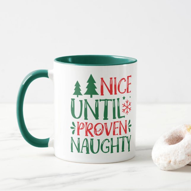 Nice bis Proven Naughty Weihnachten Tasse (Mit Donut)