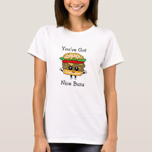 Nice Buns Hamburger Food Puff Funny T-Shirt