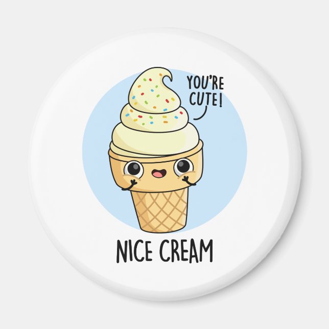 Nice Cream Funny Ice Cream Pub Magnet (Vorne)