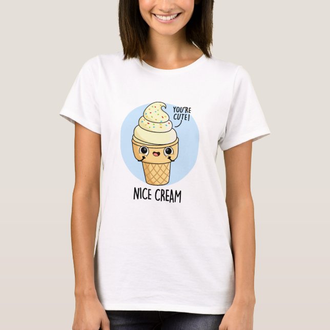 Nice Cream Funny Ice Cream Pub T-Shirt (Vorderseite)