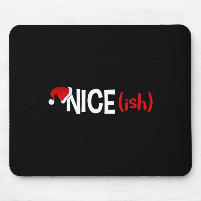 Nice (ish) Naughty Funny Christmas Mousepad (Vorne)