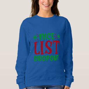 Nice List Dropdown Sweatshirt