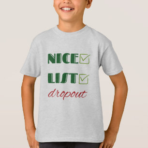 Nice list Dropdown T-Shirt