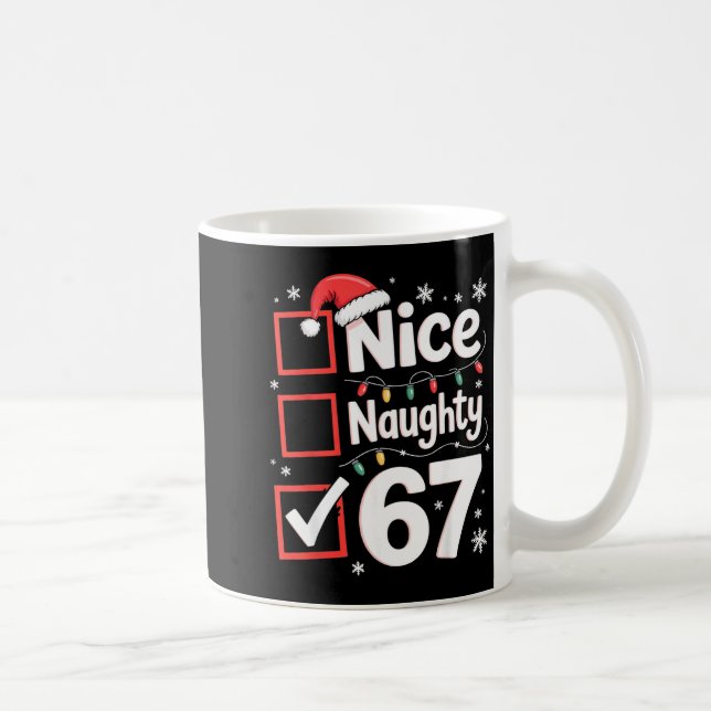 Nice Naughty 67 Christmas Costume 67 Meme Men Wome Kaffeetasse (Rechts)