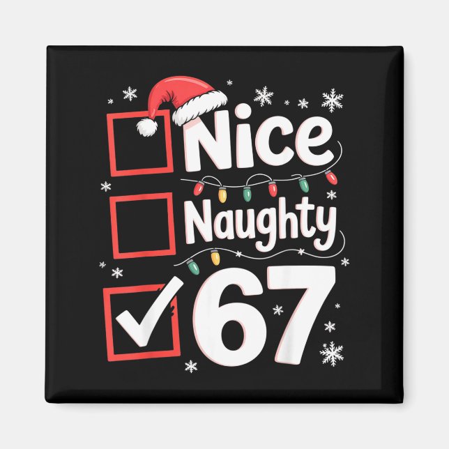 Nice Naughty 67 Christmas Costume 67 Meme Men Wome Magnet (Vorne)