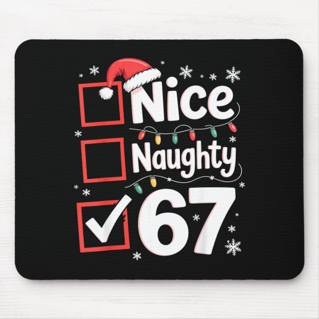 Nice Naughty 67 Christmas Costume 67 Meme Men Wome Mousepad (Vorne)