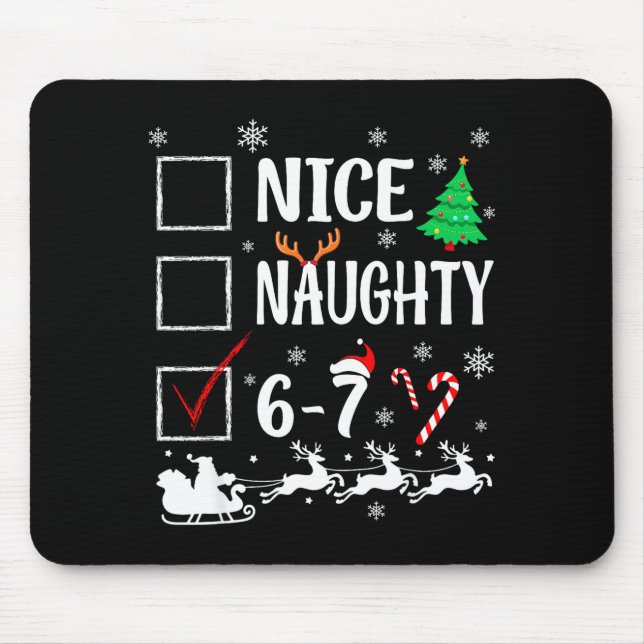Nice Naughty 67 Funny Christmas Brainrot Six Seven Mousepad (Vorne)