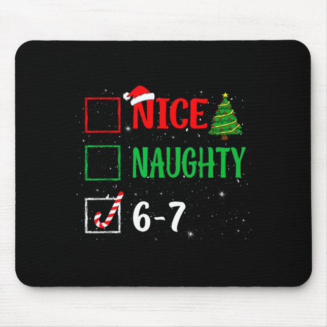 Nice Naughty 67 Funny Christmas Brainrot Six Seven Mousepad (Vorne)