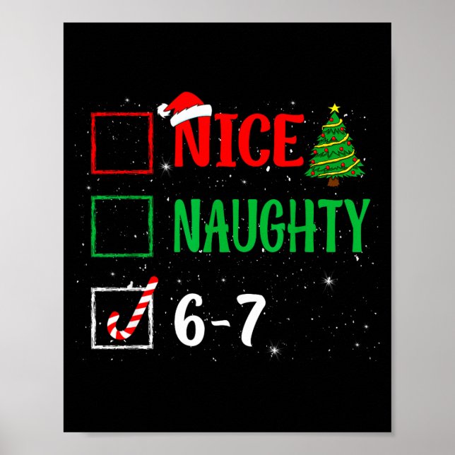 Nice Naughty 67 Funny Christmas Brainrot Six Seven Poster (Vorne)