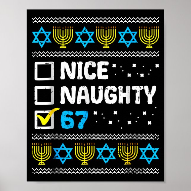 Nice Naughty 67 Six Seven Ugly Hanukkah Sweater Ch Poster (Vorne)