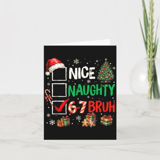 Nice Naughty 6 7 Meme 6 7 Christmas Six Seven Xmas Karte (Vorderseite)
