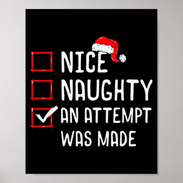 Nice Naughty An Attempt Was Made Christmas List  Poster (Vorne)