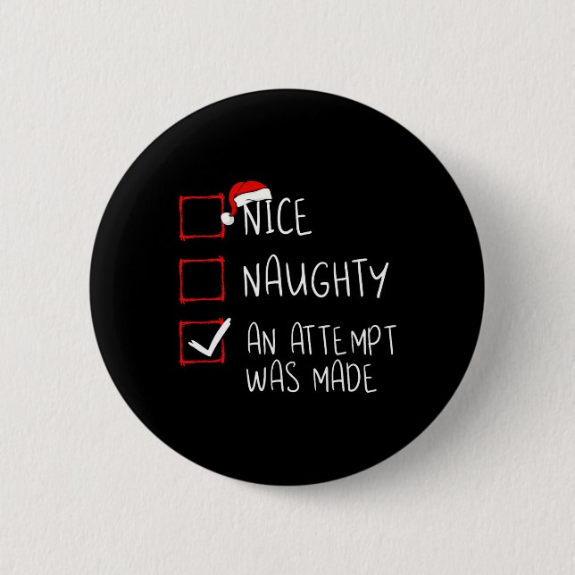 Nice Naughty An Attempt Was Made Christmas List Sa Button (Vorderseite)
