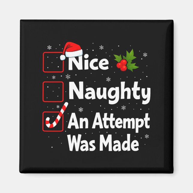 Nice Naughty An Attempt Was Made Christmas List Sa Magnet (Vorne)