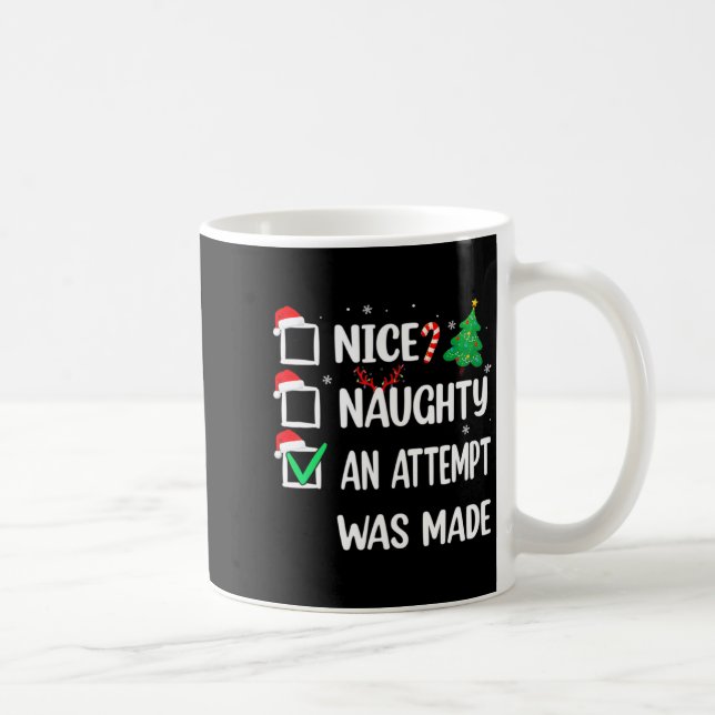 Nice Naughty An Attempt Was Made Christmas List Te Kaffeetasse (Rechts)