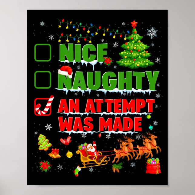 Nice Naughty An Attempt Was Made Christmas Xmas Me Poster (Vorne)