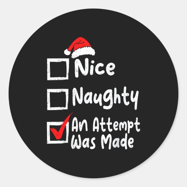 Nice Naughty An Attempt Was Made Funny Christmas L Runder Aufkleber (Vorderseite)
