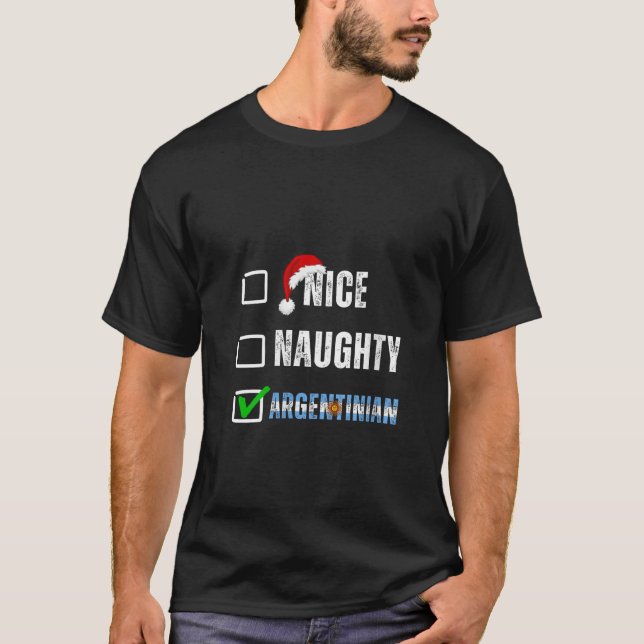 Nice Naughty Argentinian Christmas Argentina Herit T-Shirt (Vorderseite)