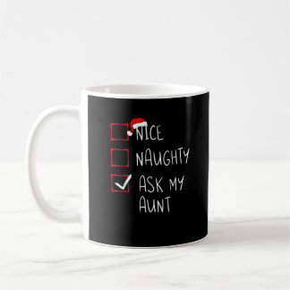 Nice Naughty Ask My Aunt Christmas List Xmas  Kaffeetasse