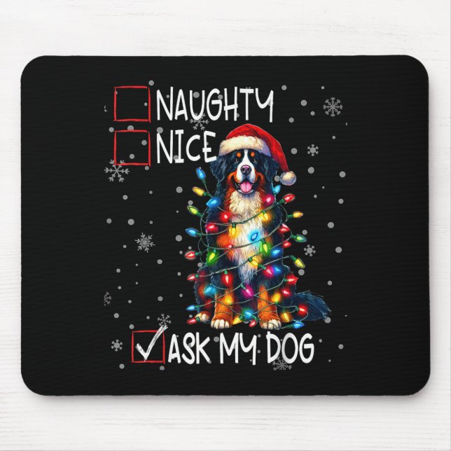 Nice Naughty Ask My Dog Christmas List Xmas  Mousepad (Vorne)