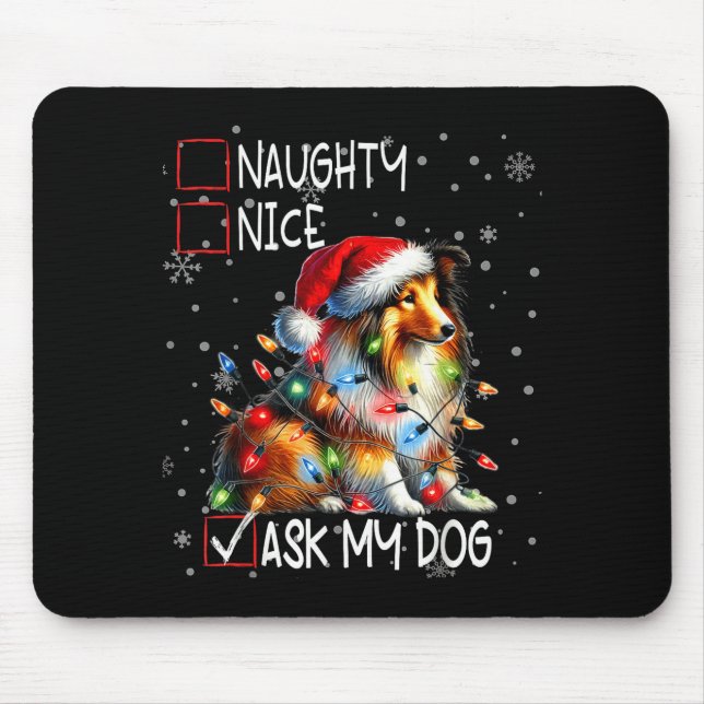 Nice Naughty Ask My Dog Christmas List Xmas  Mousepad (Vorne)