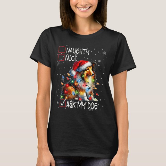 Nice Naughty Ask My Dog Christmas List Xmas  T-Shirt (Vorderseite)