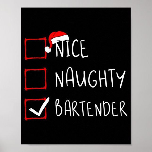 Nice Naughty Bartender Christmas List Santa Claus  Poster (Vorne)