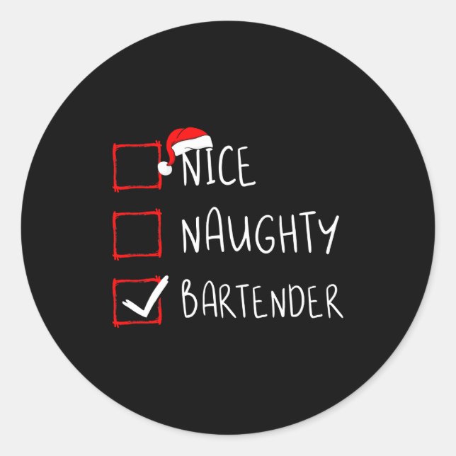 Nice Naughty Bartender Christmas List Santa Claus  Runder Aufkleber (Vorderseite)