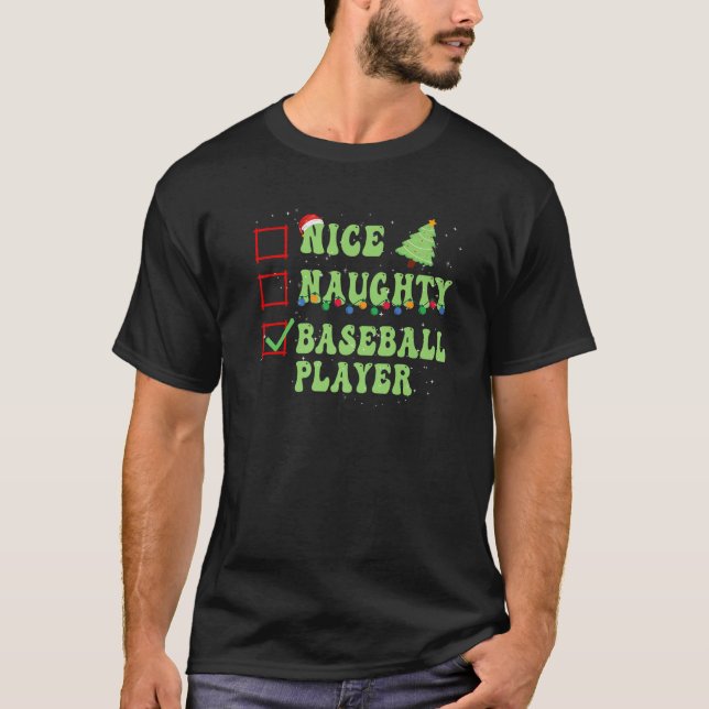 Nice Naughty Baseball Player Christmas List Santa  T-Shirt (Vorderseite)