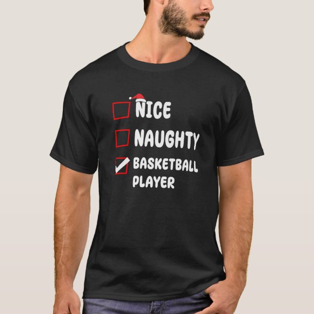 Nice Naughty Basketball Player List Christmas Xmas T-Shirt (Vorderseite)