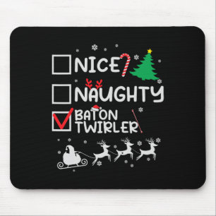 Nice Naughty Baton Twirler Majorette Christmas Lis Mousepad