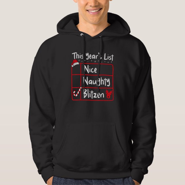 Nice Naughty Blitzen   Christmas List Santa's Rein Hoodie (Vorderseite)