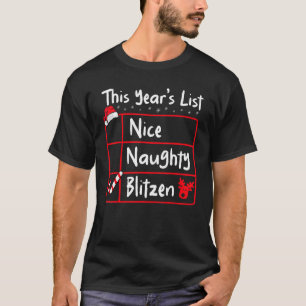 Nice Naughty Blitzen Weihnachtsliste Santa's Rein T-Shirt