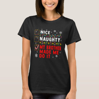 Nice Naughty Brother Do It's Christmas T-Shirt