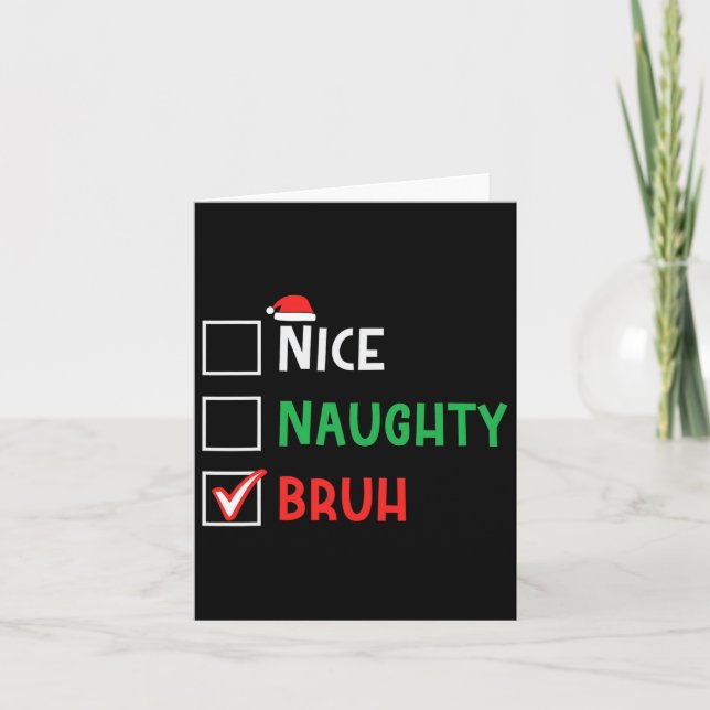 Nice Naughty Bruh Funny Christmas Family Matching Karte (Vorderseite)