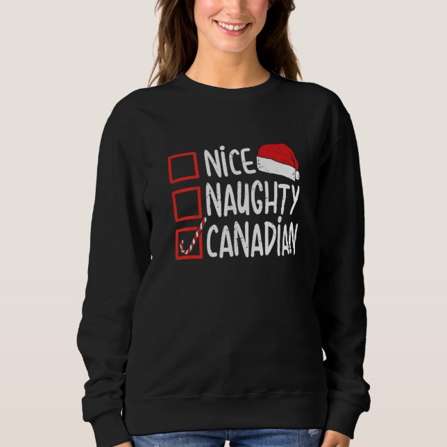 Nice Naughty Canadian Christmas Canada  Santa Hat  Sweatshirt (Vorderseite)
