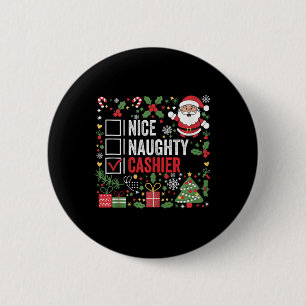 Nice Naughty Cashier Funny Christmas Weihnachtsman Button