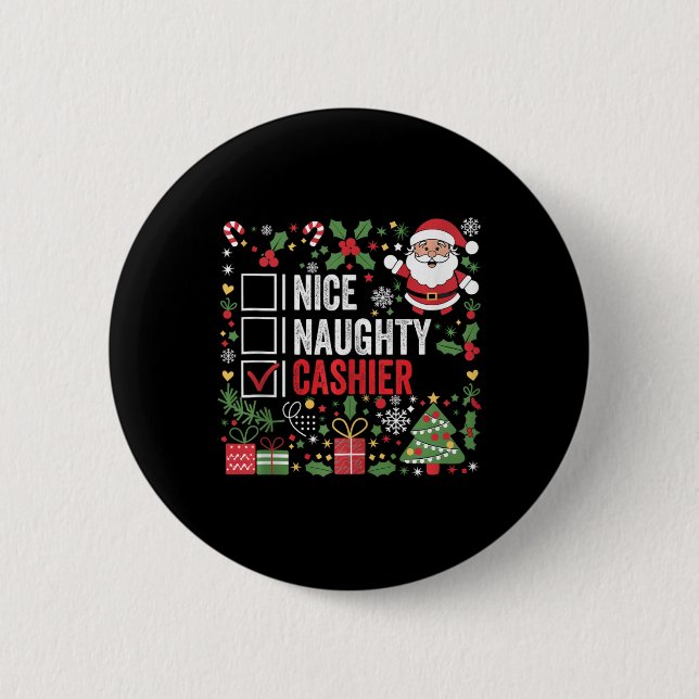 Nice Naughty Cashier Funny Christmas Weihnachtsman Button (Vorderseite)