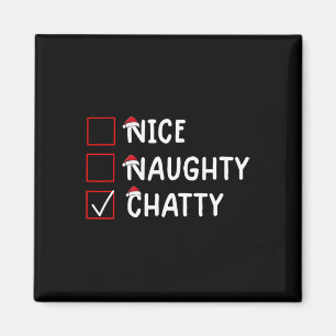 Nice Naughty Chatty Niedliche Weihnachten Magnet