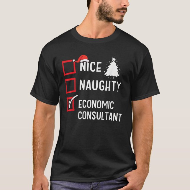 Nice Naughty Christmas Economic Consultant Holiday T-Shirt (Vorderseite)