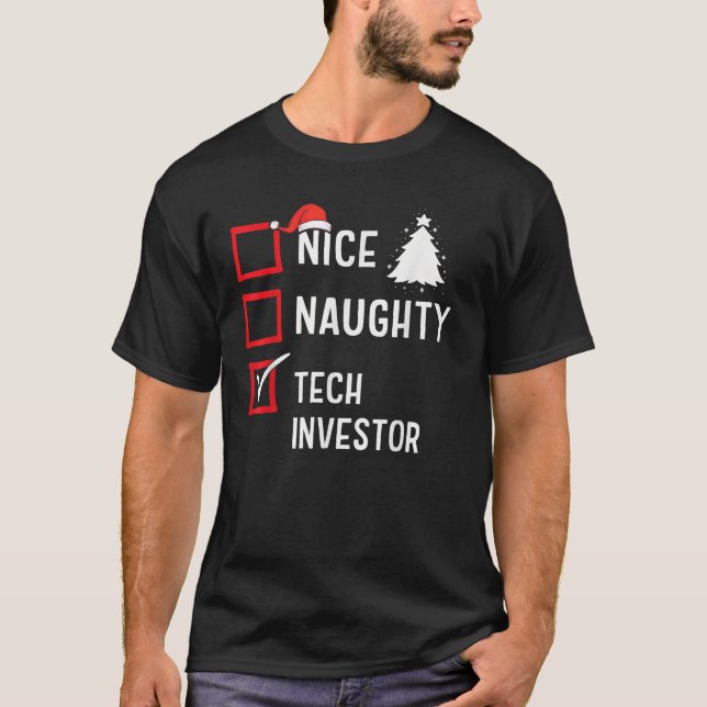 Nice Naughty Christmas Tech Investor Funny Holiday T-Shirt (Vorderseite)