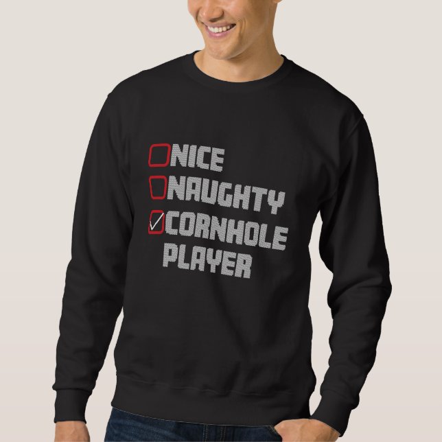 Nice Naughty Cornhole Player List Uggge Weihnachte Sweatshirt (Vorderseite)