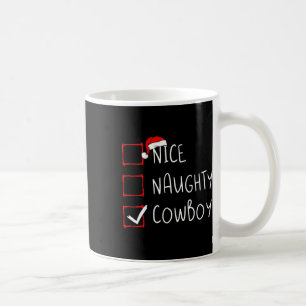 Nice Naughty Cowboy Weihnachtsliste Santa Claus Ro Kaffeetasse