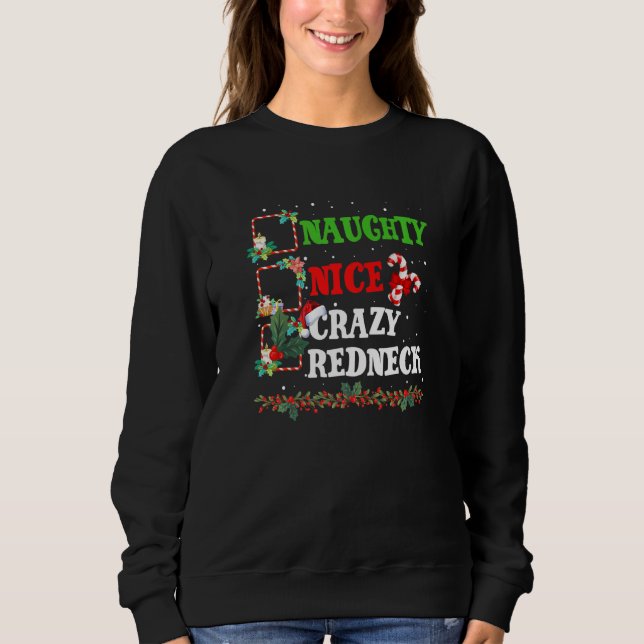 Nice Naughty CRAZY REDNECK Christmas Matching Sant Sweatshirt (Vorderseite)