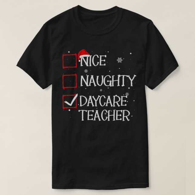 Nice Naughty Daycare Teacher Weihnachtsliste Xmas  T-Shirt (Design vorne)