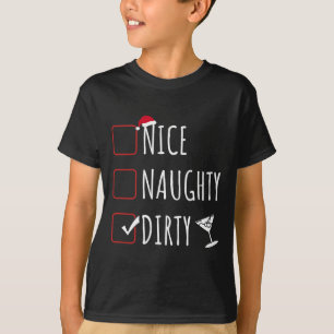 Nice Naughty Dirty Funny Christmas Dirty Martini T-Shirt
