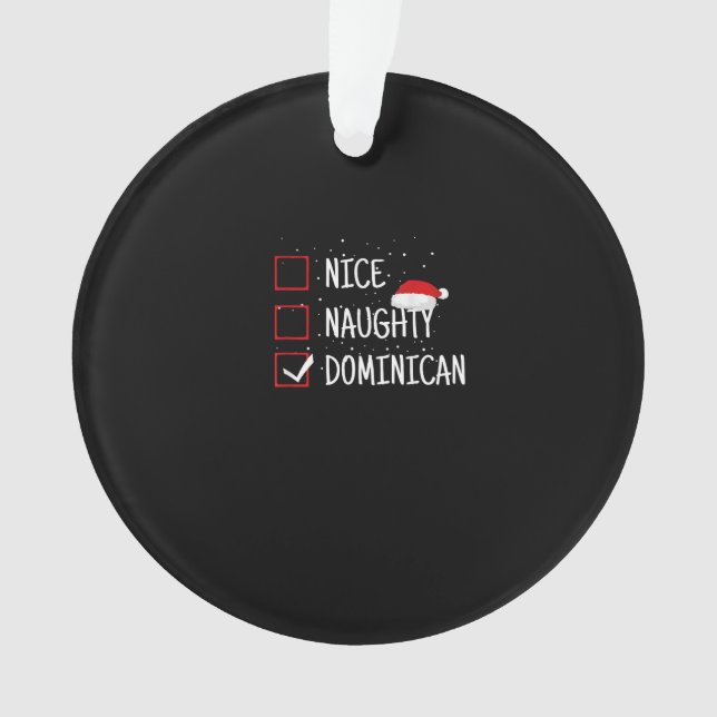 Nice Naughty Dominican Christmas List  Ornament (Vorderseite)