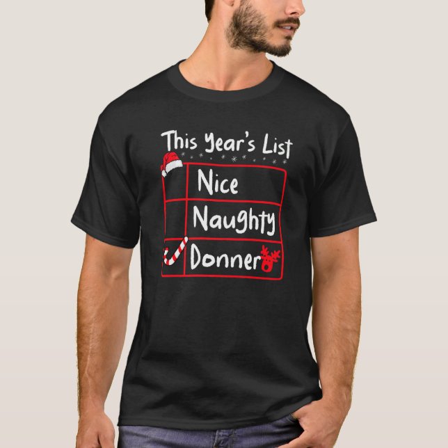 Nice Naughty Donner  Christmas List Santa's Reinde T-Shirt (Vorderseite)