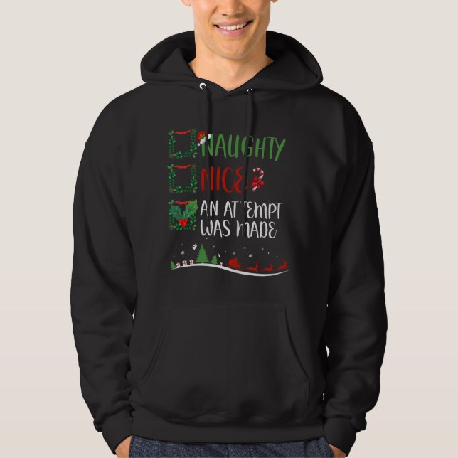 Nice Naughty EIN VERSUCH WURDE Weihnachten Weihnac Hoodie (Vorderseite)