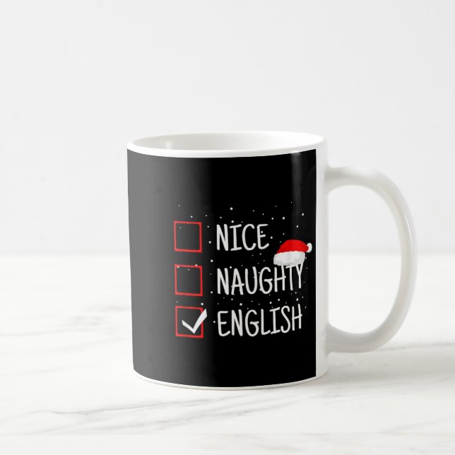 Nice Naughty English Christmas Checklist Funny Eng Kaffeetasse (Rechts)